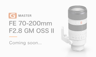 FE 70-200mm F2.8 GM OSS II　Coming soon...
