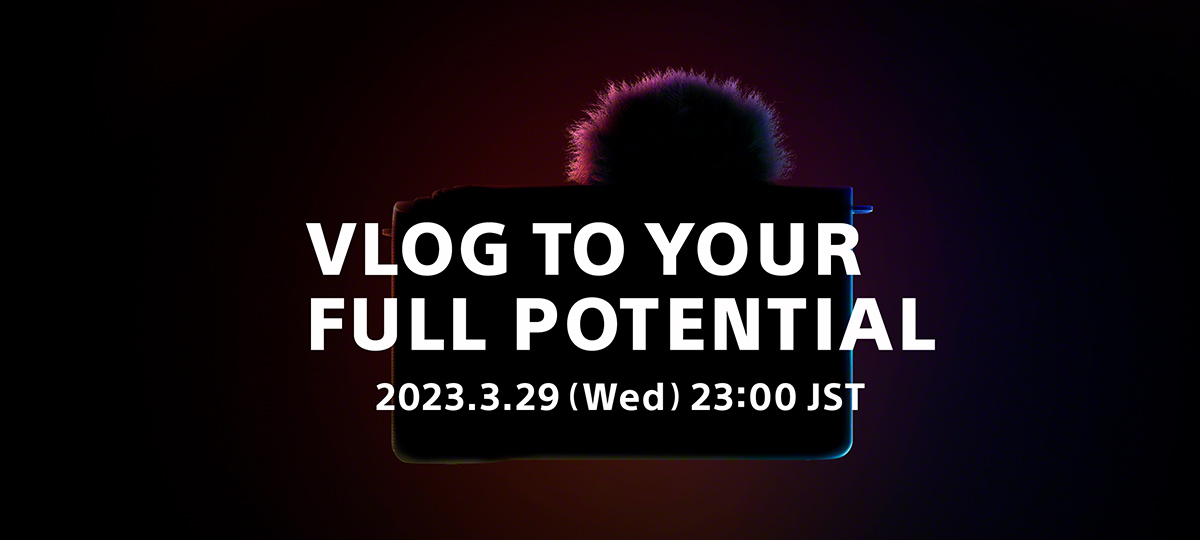 VLOG TO YOUR FULL POTENTIAL 2023.3.29(Wed)23:00 JST