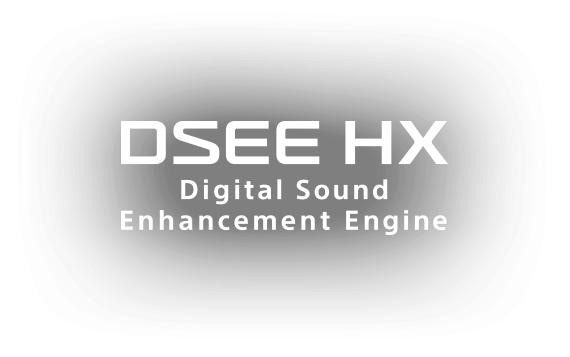 DSEE HX Digital Sound Enhancement Engine