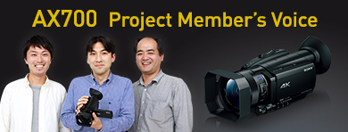 AX700 Project Member’s Voice