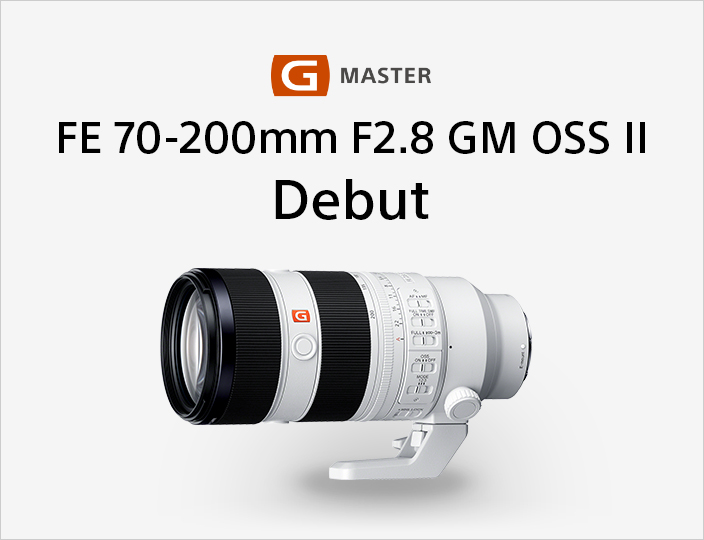 FE 70-200mm F2.8 GM OSS II Debut G MASTER