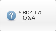BDZ-T70 Q&A