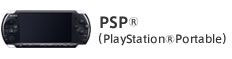 PSP®(PlayStation®Portable)